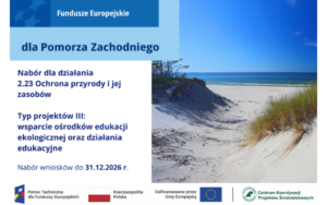 Typ projektu III: wsparcie ośrodków edukacji ekologicznej oraz działania edukacyjne