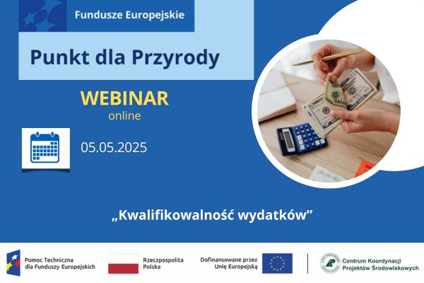 Webinar „Kwalifikowalność wydatków”