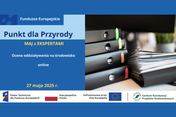 Maj z ekspertami! Ocena oddziaływania na środowisko