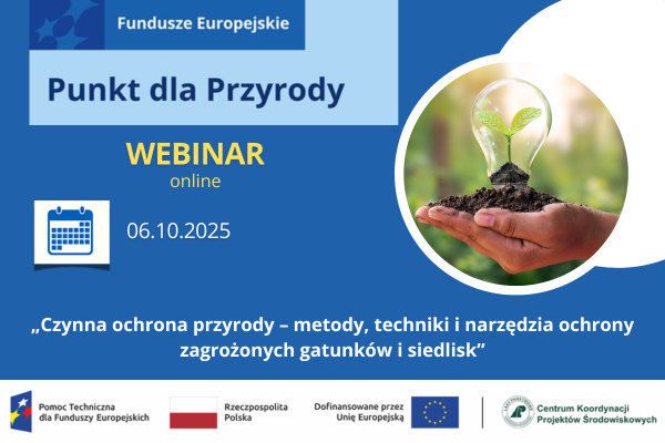 Czynna ochrony przyrody – metody, techniki i narzędzia ochrony zagrożonych gatunków i siedlisk